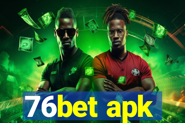 76bet apk